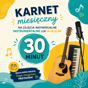 KARNET MIESIĘCZNY: LEKCJE INDYWIDUALNE 30 MIN.
